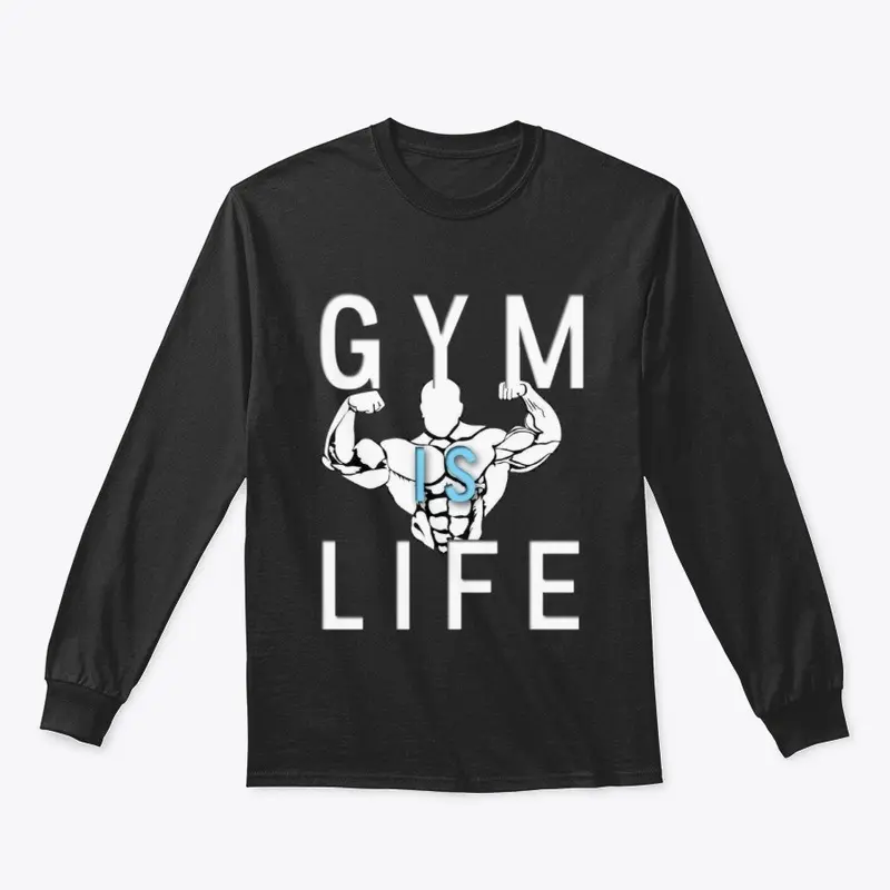 GYM IS LIFE 