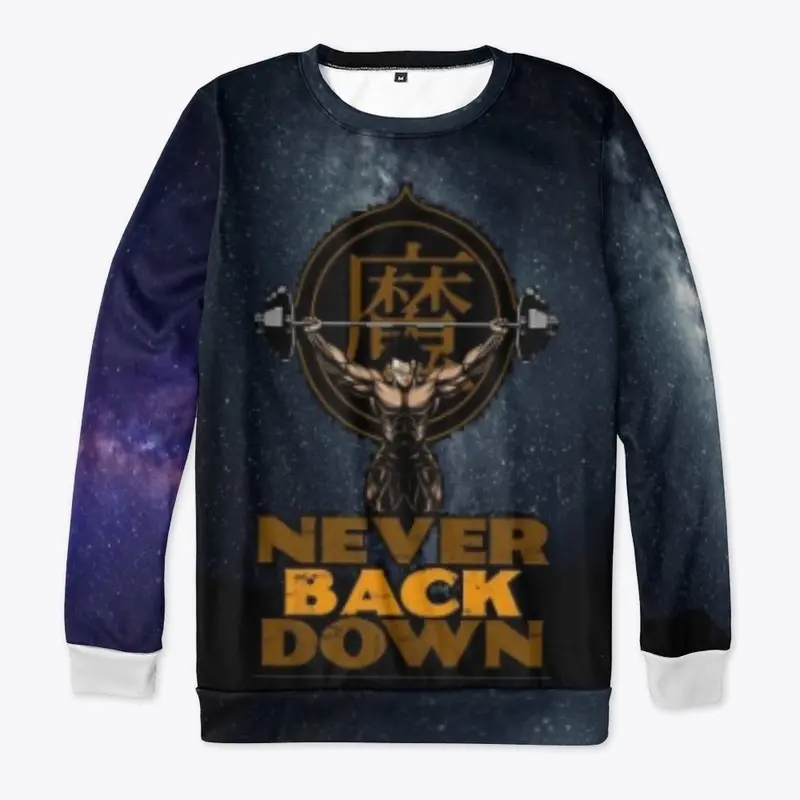 Never back down motivational fashion 