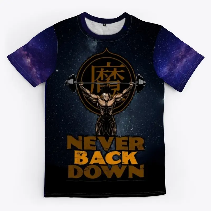 Never back down motivational fashion 